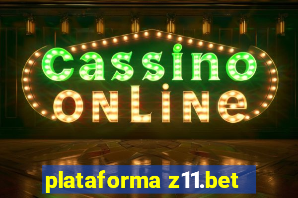 plataforma z11.bet